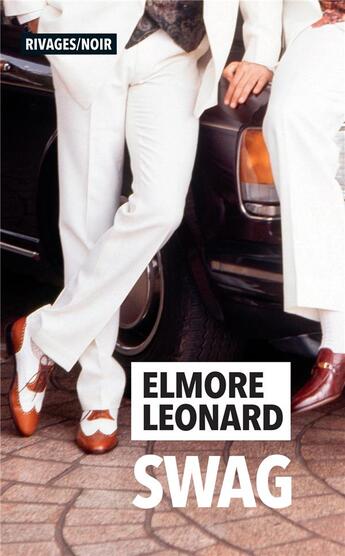 Couverture du livre « Swag » de Elmore Leonard aux éditions Rivages