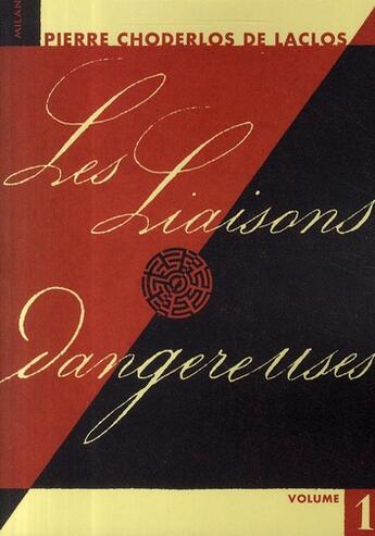 Couverture du livre « Les liaisons dangereuses t.1 » de Choderlos De Laclos aux éditions Milan