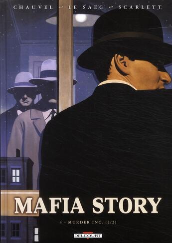 Couverture du livre « Mafia story Tome 4 ; murder Inc Tome 2 » de David Chauvel et Erwan Le Saec et Lou aux éditions Delcourt