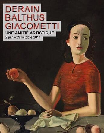 Couverture du livre « Derain, Balthus, Giacometti, une amitié artistique » de  aux éditions Paris-musees