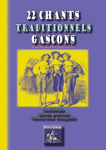 Couverture du livre « 22 chants traditionnels gascons » de Henri Marliangeas aux éditions Editions Des Regionalismes