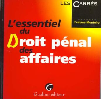 Couverture du livre « Essentiel dt penal d. affaires » de Monteiro Evelyne aux éditions Gualino