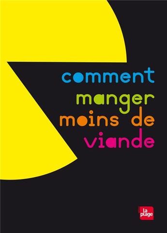 Couverture du livre « Comment manger moins de viande » de Garance Leureux et Jerome Bernard-Pellet aux éditions La Plage