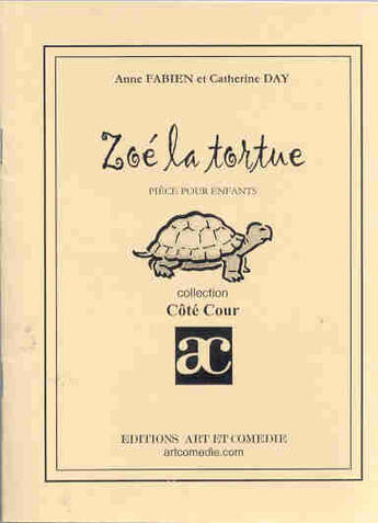 Couverture du livre « Zoé la tortue » de Fabien/Day aux éditions Art Et Comedie