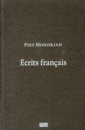 Couverture du livre « Piet Mondrian, écrits français » de Brigitte Leal aux éditions Centre Pompidou