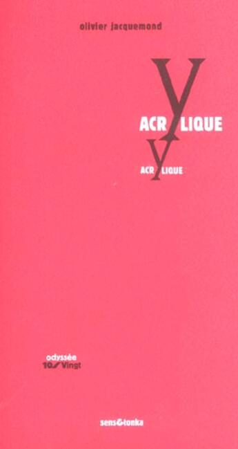 Couverture du livre « Acrylique » de Olivier Jacquemond aux éditions Sens Et Tonka