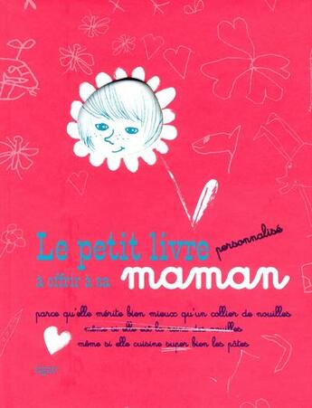 Couverture du livre « Le petit livre personnalisé à offrir à sa maman » de Raphaele Vidaling aux éditions Tana