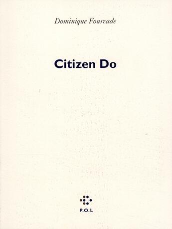 Couverture du livre « Citizen Do » de Dominique Fourcade aux éditions P.o.l