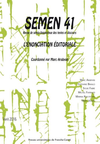 Couverture du livre « Semen 41. l'enonciation editoriale » de Marc Arabyan aux éditions Pu De Franche Comte