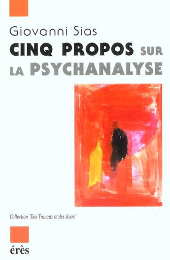 Couverture du livre « Cinq propos sur la psychanalyse » de Sias Giovanni aux éditions Eres