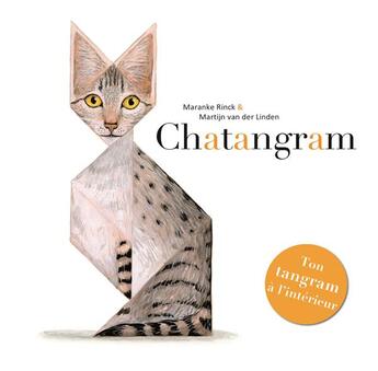 Couverture du livre « Chatangram » de Maranke Rinck et Martjin Van Der Linden aux éditions Kaleidoscope