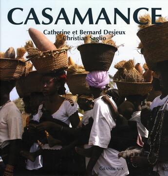 Couverture du livre « Casamance » de C. Saglio / C Et B. aux éditions Grandvaux