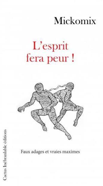 Couverture du livre « L'esprit fera peur! » de Mickomix aux éditions Cactus Inebranlable