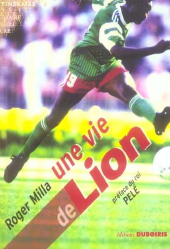 Couverture du livre « Une vie de lion » de Milla Roger aux éditions Duboiris