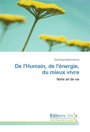 Couverture du livre « De l'humain, de l'energie, du mieux vivre » de Maisonneuve-D aux éditions Vie