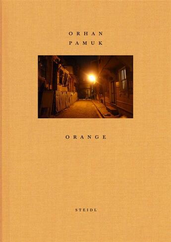 Couverture du livre « Orhan pamuk orange » de Orhan Pamuk aux éditions Steidl