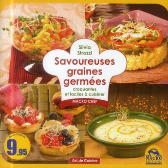 Couverture du livre « Savoureuses graines germées » de Silvia Strozzi aux éditions Macro Editions