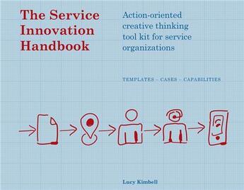 Couverture du livre « The service innovation handbook » de Kimbell Lucy aux éditions Bis Publishers