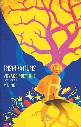 Couverture du livre « Inspirations voyage poétique (2010-2015) » de Marina Bucco aux éditions Le Lys Bleu