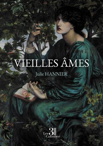 Couverture du livre « Vieilles âmes » de Julie Hannier aux éditions Les Trois Colonnes