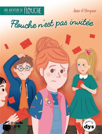 Couverture du livre « Flouche n'est pas invitée » de Anne Laurens et Morgane Brebion aux éditions La Marmite A Mots