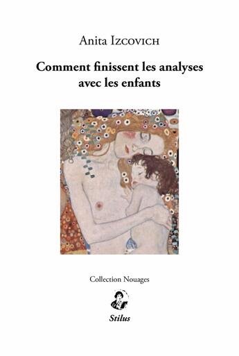 Couverture du livre « Comment finissent les analyses avec les enfants » de Anita Izcovich aux éditions Stilus