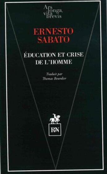 Couverture du livre « Education et crise de l'homme » de Ernesto Sabato aux éditions Rn
