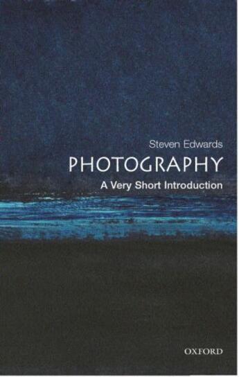 Couverture du livre « Photography: A Very Short Introduction » de Edwards Steve aux éditions Oup Oxford