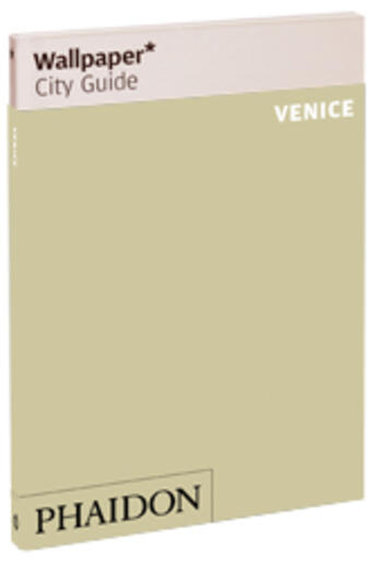 Couverture du livre « Venice » de Wallpaper aux éditions Phaidon Press