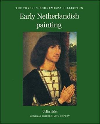 Couverture du livre « Early netherlandish painting: the thyssen-bornemisza collection » de  aux éditions Interart