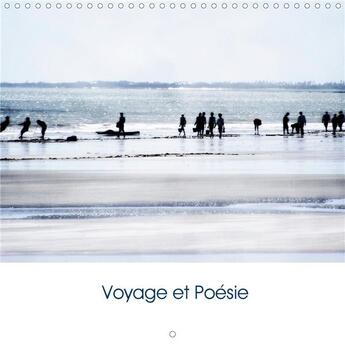 Couverture du livre « Voyage et poesie calendrier mural 2020 300 300 mm square - imaginez un monde meilleur cal » de Ciafardini Alia aux éditions Calvendo