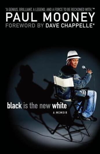 Couverture du livre « Black Is the New White » de Mooney Paul aux éditions Gallery Books