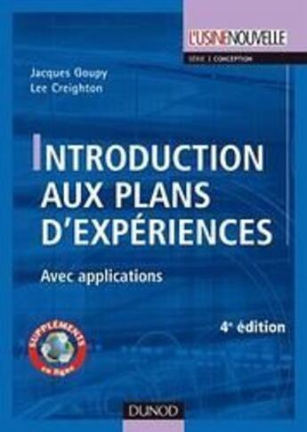 Couverture du livre « Introduction aux plans d'expériences (4e édition) » de Jacques Goupy et Lee Creighton aux éditions Dunod