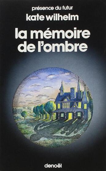 Couverture du livre « La mémoire de l'ombre » de Wilhelm Kate aux éditions Denoel