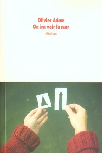 Couverture du livre « On ira voir la mer » de Olivier Adam aux éditions Ecole Des Loisirs