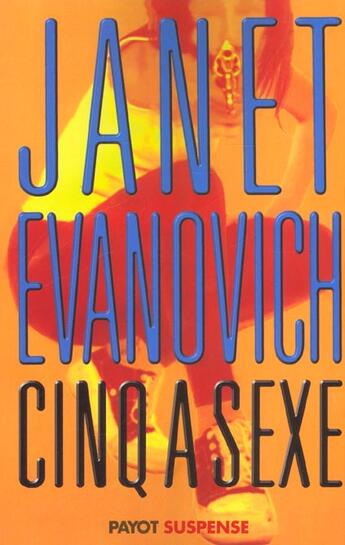 Couverture du livre « Cinq a sexe » de Janet Evanovich aux éditions Payot