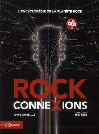 Couverture du livre « Rock connexions » de Bruno Macdonald aux éditions Hors Collection