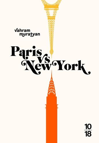 Couverture du livre « Paris vs New York » de Vahram Muratyan aux éditions 10/18