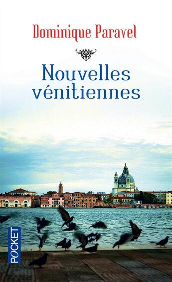 Couverture du livre « Nouvelles vénitiennes » de Dominique Paravel aux éditions Pocket