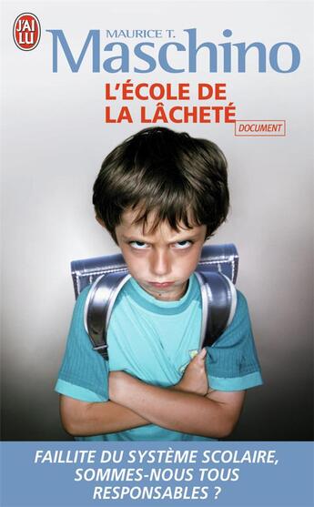 Couverture du livre « L'école de la lâcheté » de Maurice Tarik Maschino aux éditions J'ai Lu