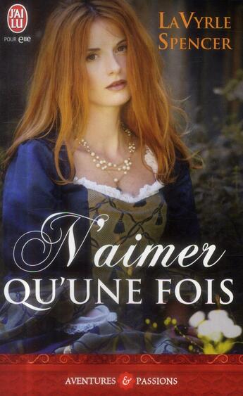 Couverture du livre « N'aimer qu'une fois » de La Vyrle Spencer aux éditions J'ai Lu