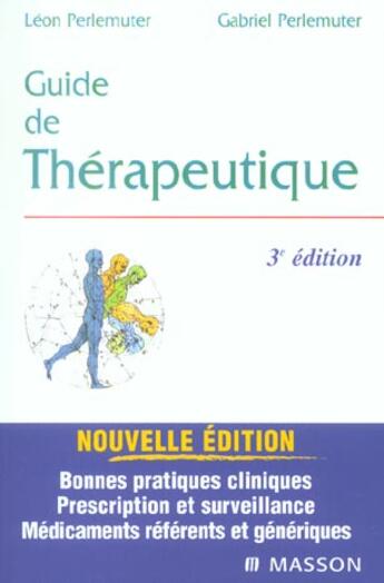 Couverture du livre « Guide de therapeutique (3e édition) » de Leon Perlemuter aux éditions Elsevier-masson