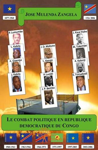 Couverture du livre « Le combat politique en république démocratique du Congo » de Jose Mulenda Zangela aux éditions Edilivre