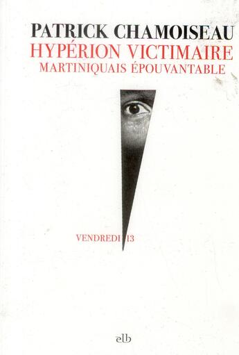 Couverture du livre « Hypérion victimaire » de Patrick Chamoiseau aux éditions La Branche