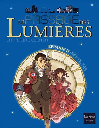 Couverture du livre « Le passage des lumières t.2 ; révoltes » de Catherine Cuenca aux éditions Gulf Stream