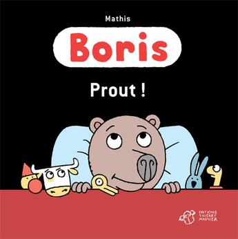 Couverture du livre « Boris ; prout ! » de Jean-Marc Mathis aux éditions Thierry Magnier