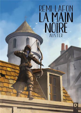 Couverture du livre « La main noire - allister » de Lafon Remi aux éditions Rebelle