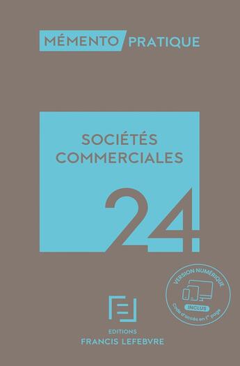 Couverture du livre « Sociétés commerciales 2024 » de Redaction Francis Le aux éditions Lefebvre