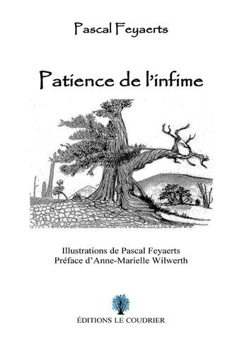 Couverture du livre « Patience de l'infime » de Pascal Feyaerts aux éditions Le Coudrier