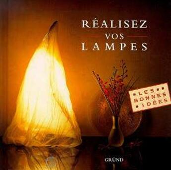 Couverture du livre « Realisez Vos Lampes » de Stewart Walton aux éditions Grund